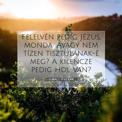 Lukács 17:17 Bibliai vers magyarázata