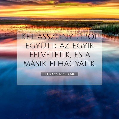 Lukács 17:35 Bibliai vers magyarázata