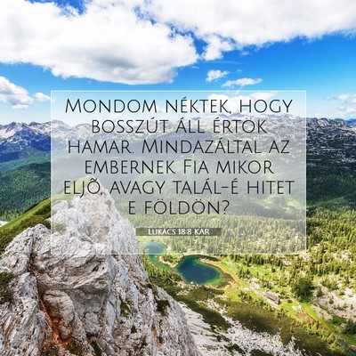 Lukács 18:8 Bibliai vers magyarázata