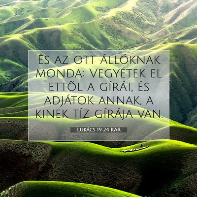 Lukács 19:24 Bibliai vers magyarázata