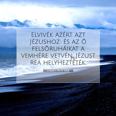 Lukács 19:35 Bibliai vers magyarázata