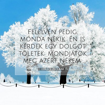 Lukács 20:3 Bibliai vers magyarázata