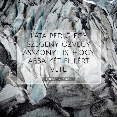 Lukács 21:2 Bibliai vers magyarázata