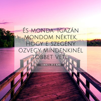 Lukács 21:3 Bibliai vers magyarázata