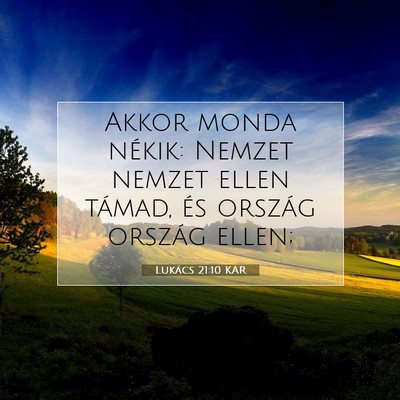 Lukács 21:10 Bibliai vers magyarázata
