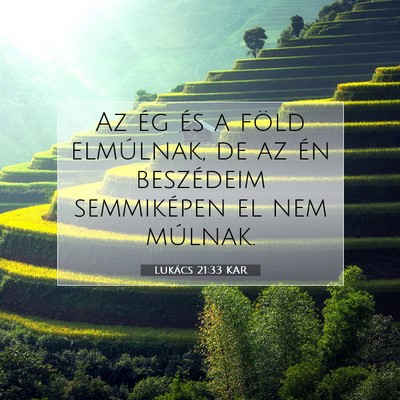 Lukács 21:33 Bibliai vers magyarázata