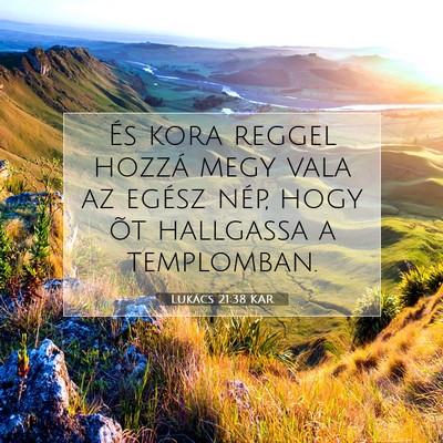 Lukács 21:38 Bibliai vers magyarázata