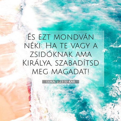 Lukács 23:37 Bibliai vers magyarázata