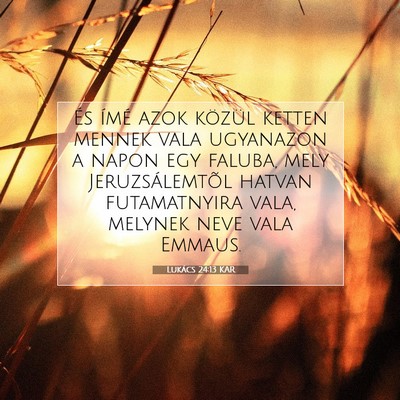 Lukács 24:13 Bibliai vers magyarázata