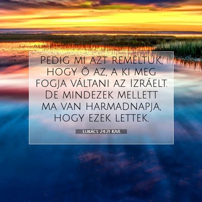Lukács 24:21 Bibliai vers magyarázata