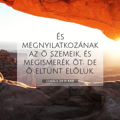 Lukács 24:31 Bibliai vers magyarázata