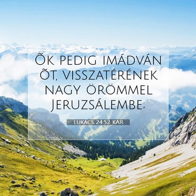Lukács 24:52 Bibliai vers magyarázata