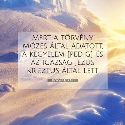 János 1:17 Bibliai vers magyarázata