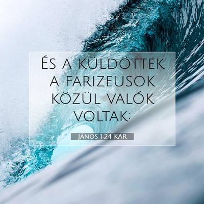 János 1:24 Bibliai vers magyarázata