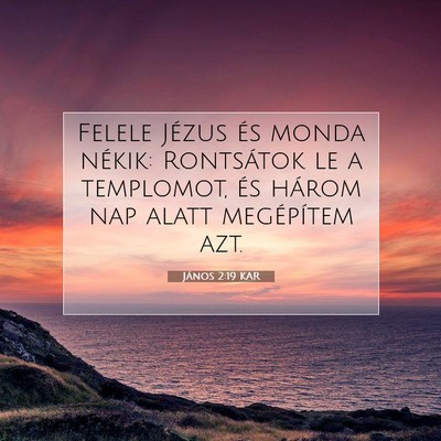 János 2:19 Bibliai vers magyarázata