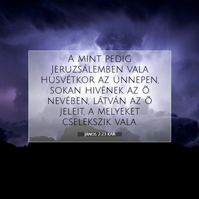János 2:23 KAR Bibliai verskép