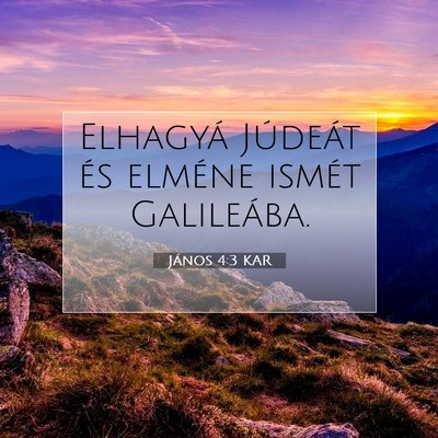 János 4:3 KAR Bibliai verskép