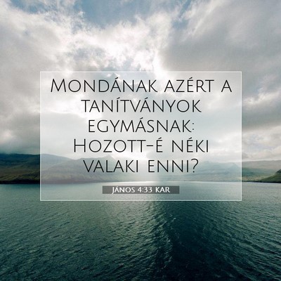 János 4:33 Bibliai vers magyarázata