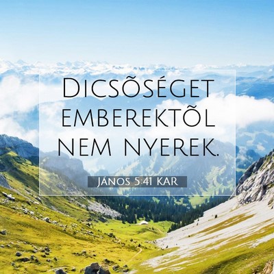 János 5:41 KAR Bibliai verskép