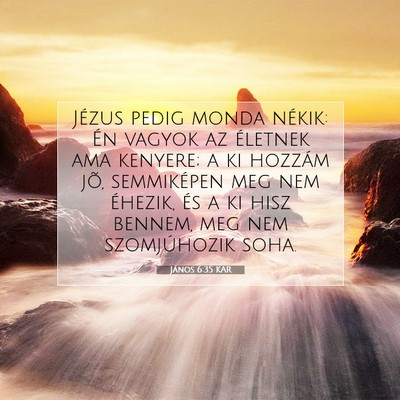 János 6:35 KAR Bibliai verskép