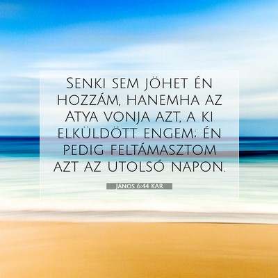 János 6:44 KAR Bibliai verskép