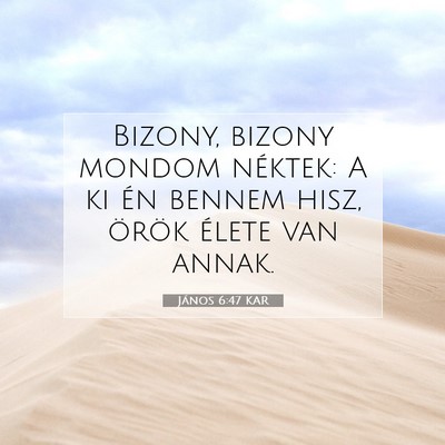 János 6:47 KAR Bibliai verskép