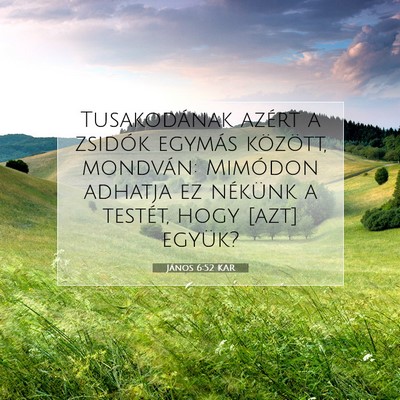 János 6:52 KAR Bibliai verskép