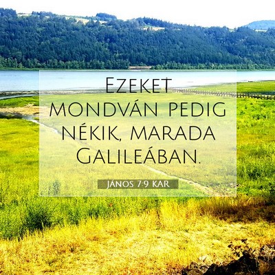 János 7:9 Bibliai vers magyarázata