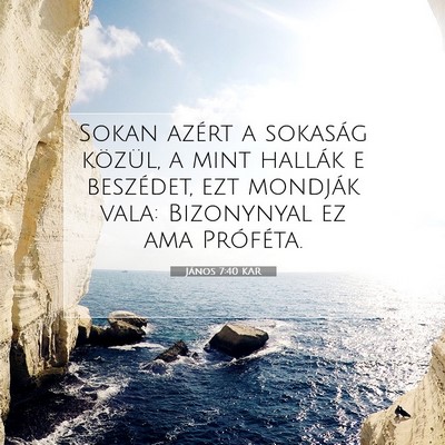 János 7:40 KAR Bibliai verskép