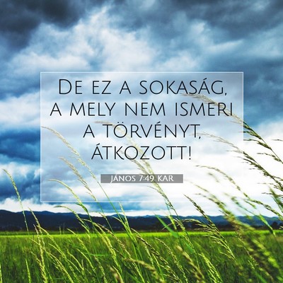 János 7:49 Bibliai vers magyarázata