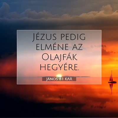 János 8:1 KAR Bibliai verskép