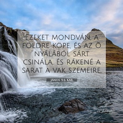János 9:6 KAR Bibliai verskép