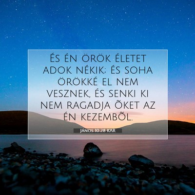 János 10:28 KAR Bibliai verskép