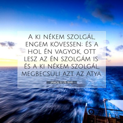 János 12:26 KAR Bibliai verskép