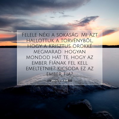 János 12:34 KAR Bibliai verskép