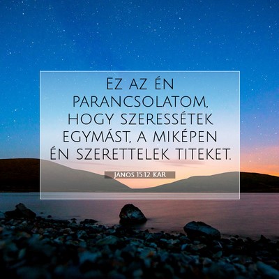 János 15:12 KAR Bibliai verskép