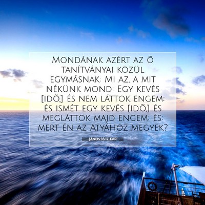 János 16:17 KAR Bibliai verskép