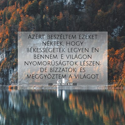 János 16:33 KAR Bibliai verskép