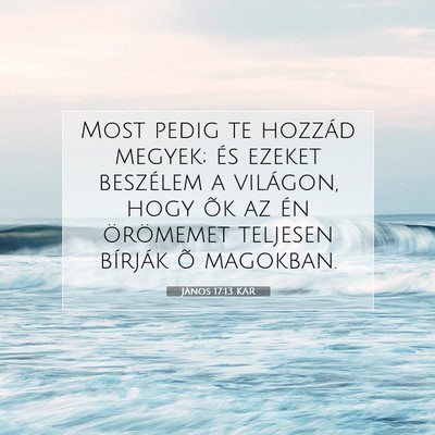 János 17:13 KAR Bibliai verskép