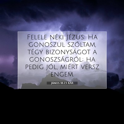 János 18:23 KAR Bibliai verskép