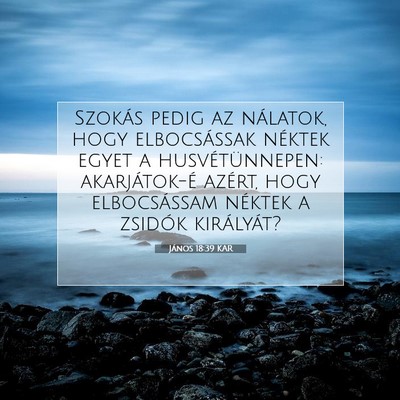 János 18:39 KAR Bibliai verskép