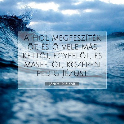 János 19:18 KAR Bibliai verskép