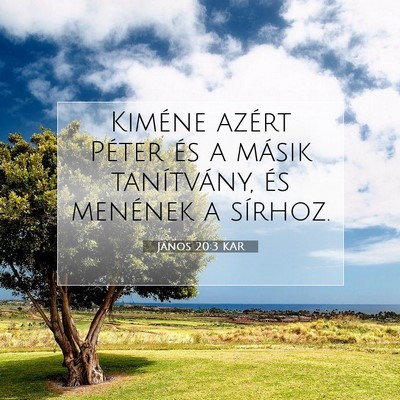 János 20:3 KAR Bibliai verskép