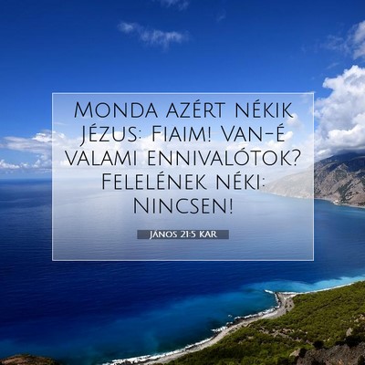 János 21:5 KAR Bibliai verskép