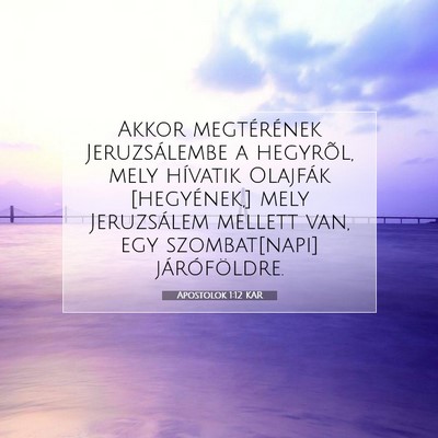 Apostolok 1:12 Bibliai vers magyarázata