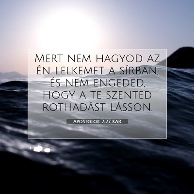 Apostolok 2:27 Bibliai vers magyarázata