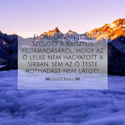 Apostolok 2:31 Bibliai vers magyarázata