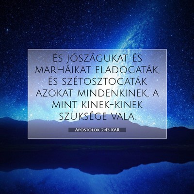 Apostolok 2:45 Bibliai vers magyarázata