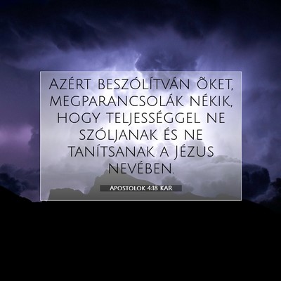 Apostolok 4:18 Bibliai vers magyarázata