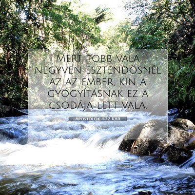 Apostolok 4:22 Bibliai vers magyarázata